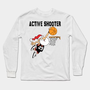 Active Shooter Basketball Funny Santa Playing Basketball Long Sleeve T-Shirt